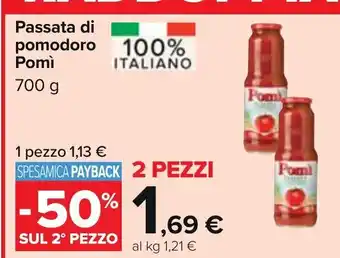 Carrefour Pomì Passata di pomodoro 700 g 2 pezzi offerta