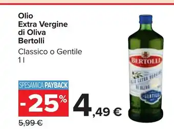 Carrefour Bertolli Olio Extra Vergine di Oliva Classico o Gentile 1 L offerta
