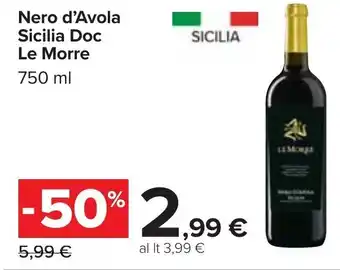Carrefour Nero d'Avola Sicilia Doc Le Morre 750 ml offerta