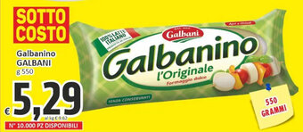Paghi Poco Galbani Galbanino g 550 offerta
