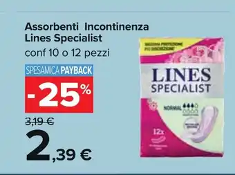 Carrefour Lines Specialist Assorbenti Incontinenza conf 10 o 12 pezzi offerta