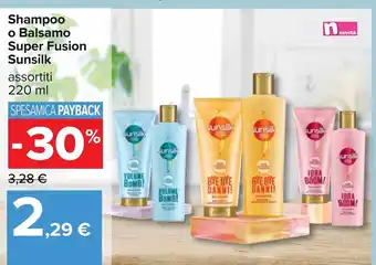 Carrefour Sunsilk Shampoo o Balsamo Super Fusion assortiti 220 ml offerta