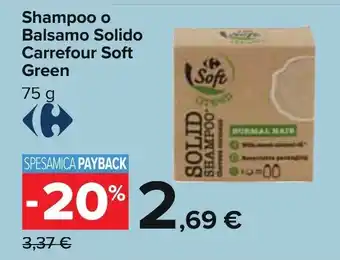 Carrefour Carrefour Soft Green Shampoo o Balsamo Solido 75 g offerta