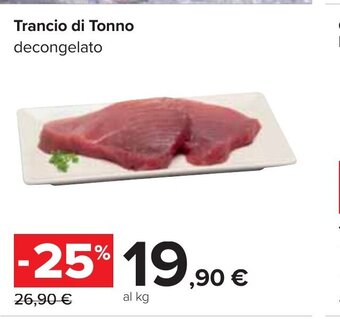 Carrefour Trancio di Tonno decongelato offerta