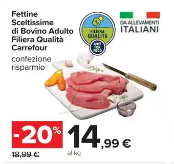 Carrefour Fettine Sceltissime di Bovino Adulto Filiera Qualità Carrefour confezione risparmio offerta