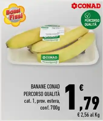 Conad Conad Percorso Qualità Banane 700g offerta