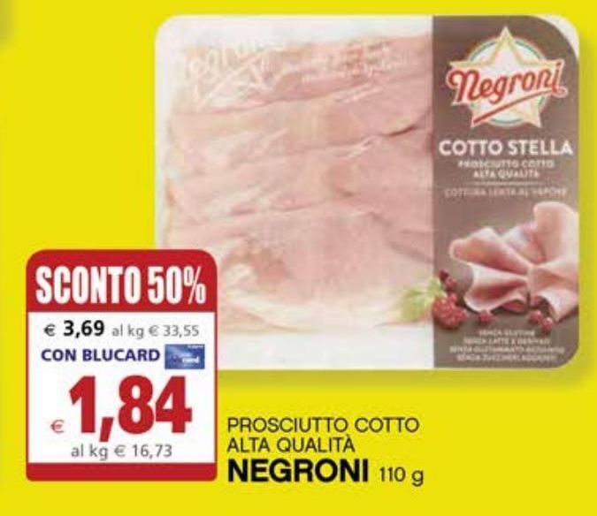 Prosciutto cotto alta qualità negroni offerta di Il Gigante
