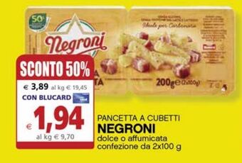 Il Gigante Pancetta a cubetti negroni offerta