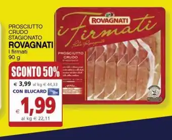 Il Gigante Prosciutto crudo stagionato rovagnati offerta