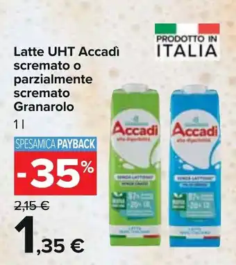 Carrefour Accadì Latte UHT Scremato o Parzialmente Scremato Granarolo 1 l offerta