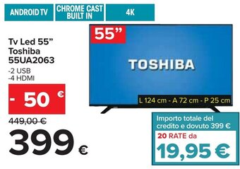 Carrefour Toshiba TV LED 55" 55UA2063 offerta