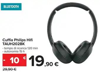 Carrefour Philips Cuffia Hifi TAUH202BK offerta