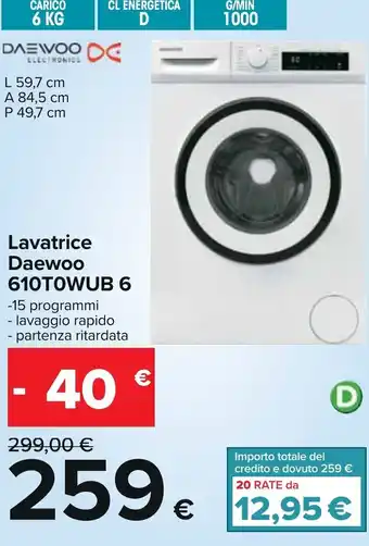 Carrefour Daewoo Lavatrice 610T0WUB 6 offerta