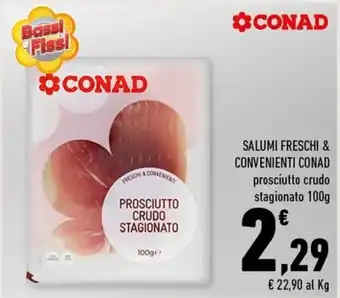 Conad Conad Salumi Freschi & Convenienti 100g offerta