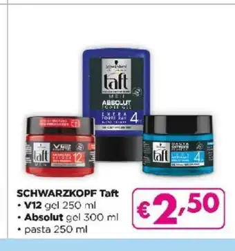 Acqua & Sapone Schwarzkopf Taft V12 gel 250 ml Absolut gel 300 ml pasta 250 ml offerta