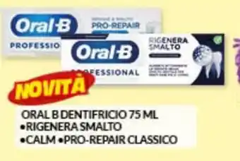 Risparmio Casa Oral-B Dentifricio 75 ml Rigenera Smalto/ Calm/ Pro-Repair Classico offerta