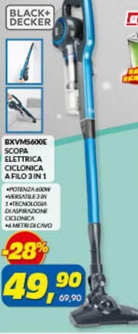 Risparmio Casa Black+Decker BXVMS600E Scopa elettrica ciclonica a filo 3 in 1 offerta