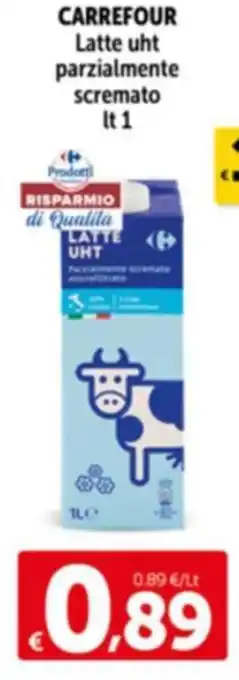 Carrefour Carrefour Latte UHT parzialmente scremato lt 1 offerta