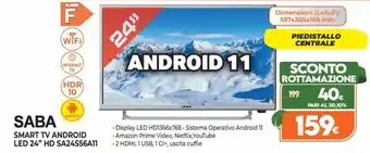 Iperal Saba Smart TV Android LED 24" HD SA24S56A11 offerta