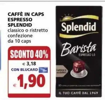 Il Gigante Caffè in caps espresso splendid offerta