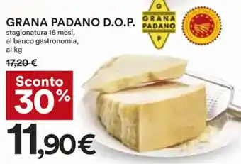 Coop Grana Padano D.O.P Stagionatura 16 Mesi, Al Banco Gastronomia offerta