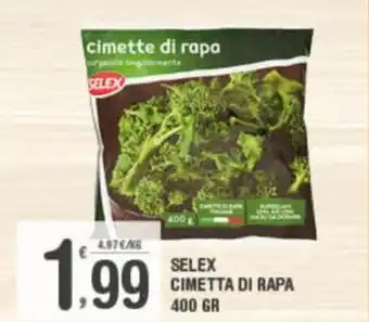 Super Carni Selex Cimetta di Rapa 400 gr offerta