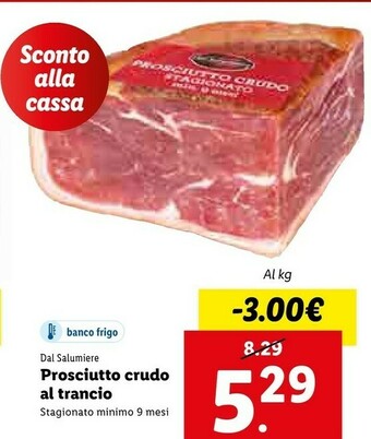 Lidl Dal Salumiere Prosciutto Crudo Al Trancio offerta
