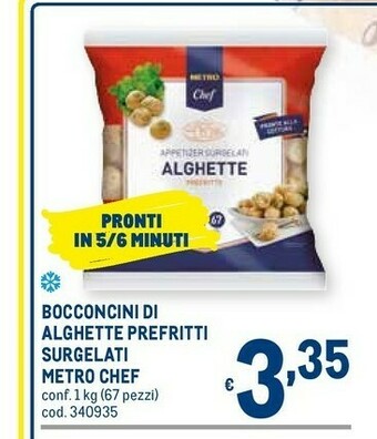 Metro Metro chef Bocconcini Di Alghette Prefritti Surgelati offerta