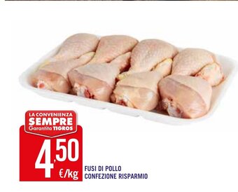 Tigros Fusi Di Pollo Confezione Risparmio offerta