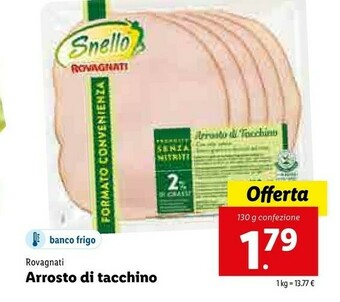 Lidl Rovagnati Arrosto Di Tacchino offerta