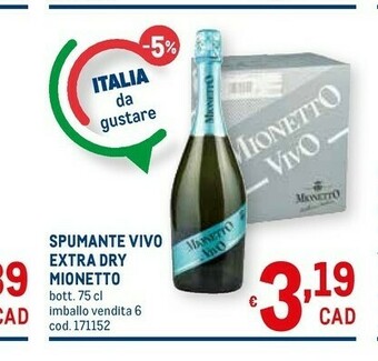 Metro Mionetto Valdobbiadene Prosecco Superiore Extra Dry 750 G(ml) offerta