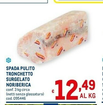 Metro Noribèrica Spada Pulito Tronchetto Surgelato offerta