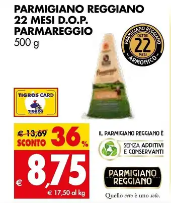 Tigros Parmareggio Parmigiano Reggiano 22 mesi D.O.P. 500 g offerta