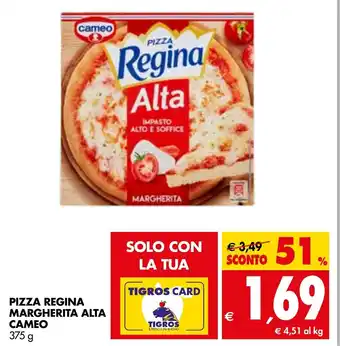 Tigros Cameo Pizza Regina Margherita Alta 375 g offerta