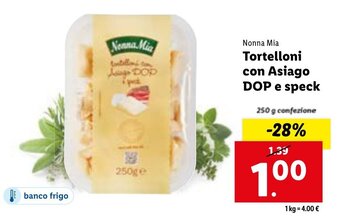 Lidl Nonna Mia Tortelloni con Asiago DOP e speck 250 g offerta