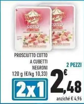 Conad City Negroni Prosciutto Cotto A Cubetti 120g offerta
