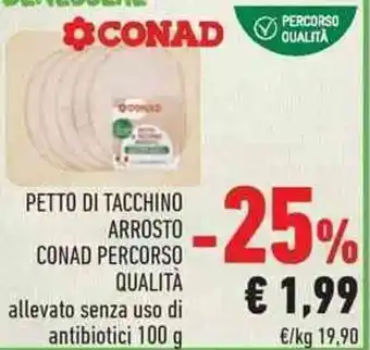 Conad City Conad Percorso Qualità Petto di Tacchino Arrosto 100g offerta