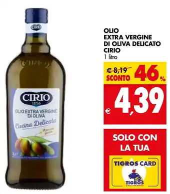Tigros Cirio Olio Extra Vergine Di Oliva Delicato 1 Litro offerta