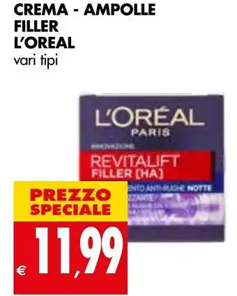 Tigros L'Oreal Crema - Ampolle Filler offerta