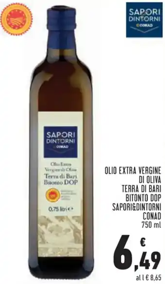 Conad Conad Sapori & Dintorni Olio Extra Vergine di Oliva Terra di Bari Bitonto DOP 750 ml offerta
