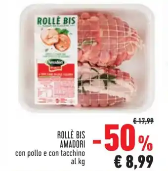 Conad Amadori Rollè Bis Con Pollo E Con Tacchinio offerta