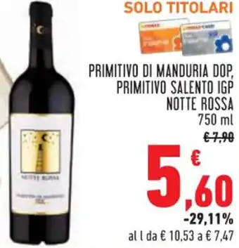 Conad Notte Rossa Primitivo Di Manduria DOP Primitivo Salento IGP offerta