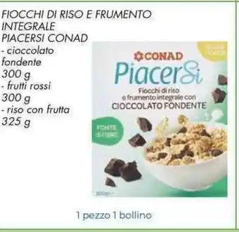 Conad City Conad Fiocchi di Riso E Frumento Integrale Piacersi 300g/325g offerta