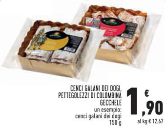 Conad Gecchele Cenci Galani Dei Dogi, Pettegolezzi di Colombina 150 g offerta