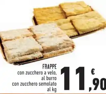 Conad Frappe Con Zucchero A Velo, Al Burro Con Zucchero Semolato offerta