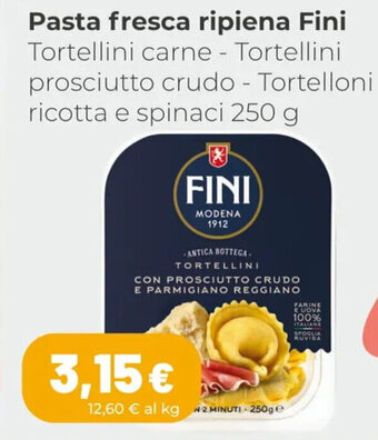 Coop Fini Pasta Fresca Ripiena Tortellini Carne - Tortellini Prosciutto Crudo - Tortelloni Ricotta E Spinaci 250 g offerta