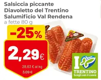 Coop Salsiccia Piccante Diavoletto del Trentino Salumificio Val Rendena A Fette 80 g offerta