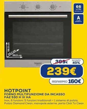Euronics Hotpoint Forno Multifunzione da Incasso FA2 530 H IX HA offerta