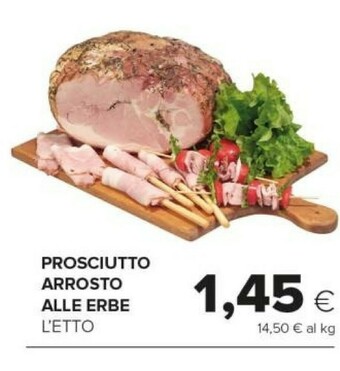 Tigre Prosciutto Arrosto Alle Erbe offerta