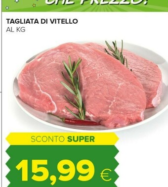 Tigre Tagliata Di Vitello offerta